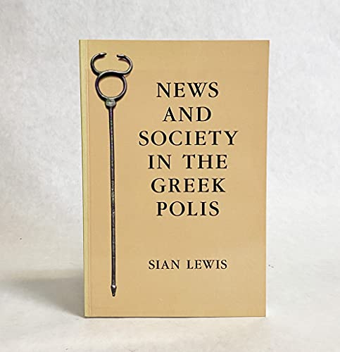 Stock image for News and Society in the Greek Polis for sale by Aynam Book Disposals (ABD)