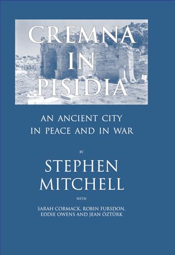 9780715626962: Cremna in Pisidia : An Ancient City in Peace and in War