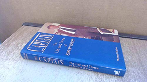 Imagen de archivo de The Captain: The Life and Times of Simon Raven a la venta por WorldofBooks