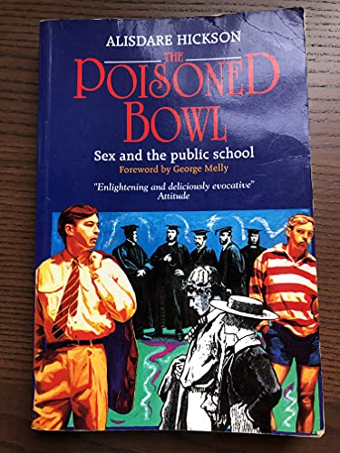 Stock image for The Poisoned Bowl: Sex and the Public School for sale by ThriftBooks-Dallas