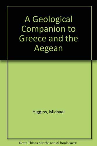 9780715627228: A Geological Companion to Greece and the Aegean