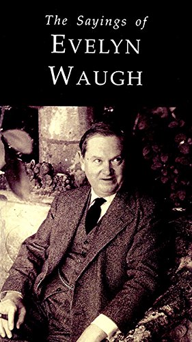 9780715627426: Sayings of Evelyn Waugh