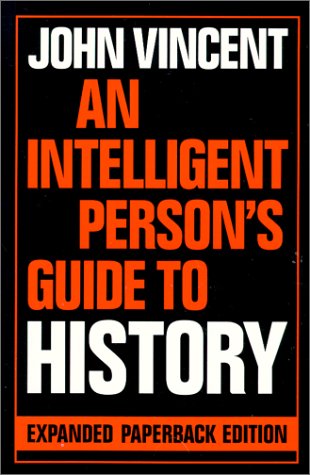 Stock image for An Intelligent Person's Guide to History (Intelligent Person's Guide Series) for sale by WorldofBooks