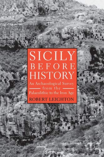 9780715627709: Sicily Before History: An Archaeological Survey from the Palaeolithic to the Iron Age