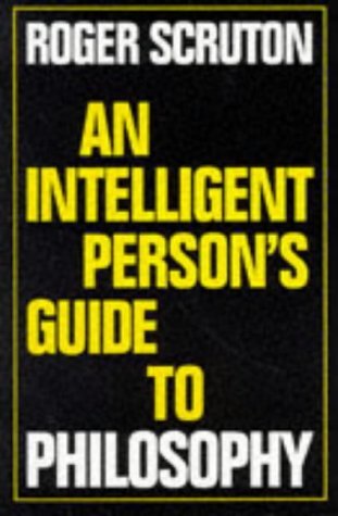 9780715627891: An Intelligent Person's Guide to Philosophy (Intelligent Person's Guide Series)