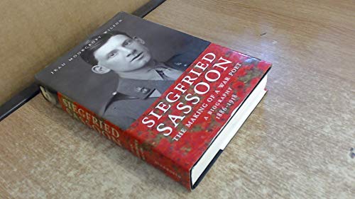 Stock image for Siegfried Sassoon: The Making of a War Poet: A Biography (1886-1918) for sale by Magnolia Books