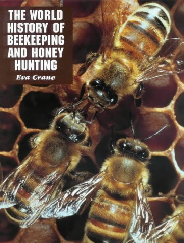 9780715628270: The World History of Beekeeping and Honey Hunting