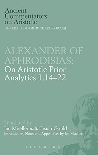 Beispielbild fr Alexander of Aphrodisias: On Aristotle Prior Analytics 1.14-22 zum Verkauf von PsychoBabel & Skoob Books