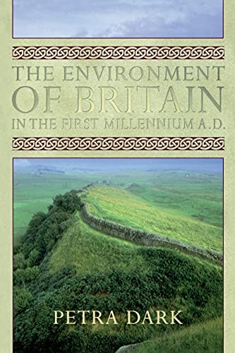 The Environment of Britain in the First Millennium Ad (9780715629093) by Dark, Petra