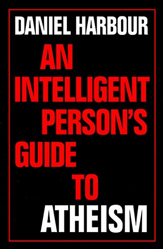 Beispielbild fr An Intelligent Person's Guide to Atheism zum Verkauf von WorldofBooks