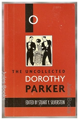 9780715629376: The Uncollected Dorothy Parker