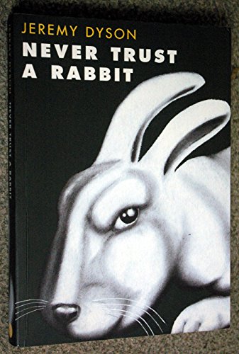 Stock image for Never trust a rabbit for sale by Cotswold Internet Books