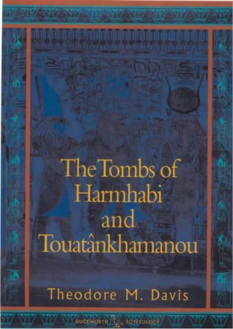 Beispielbild fr The Tombs of Harmhabi and Touatankhamanou (Duckworth Egyptology) (Duckworth Egyptology) zum Verkauf von Books From California