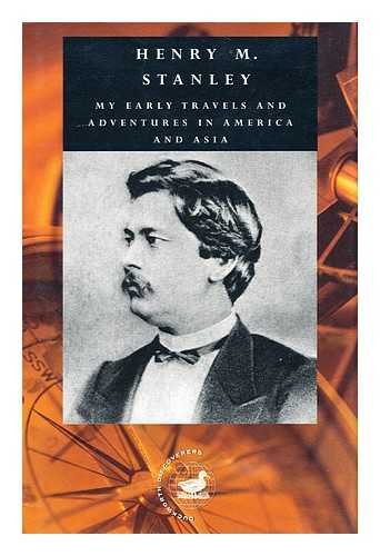 Imagen de archivo de My Early Travels and Adventures in America and Asia: Volume 1 (Duckworth Discoverers) a la venta por HPB-Diamond