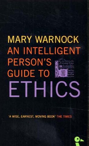 Stock image for An Intelligent Person's Guide to Ethics (Intelligent Person's Guide Series) for sale by WorldofBooks