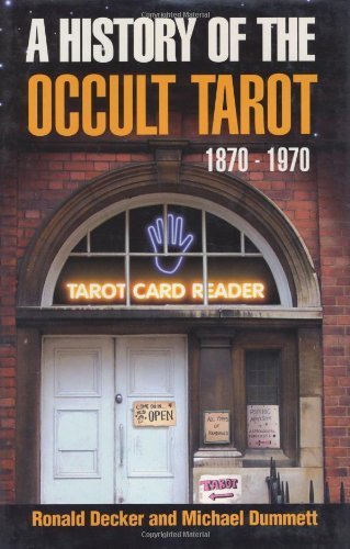 Stock image for A History of the Occult Tarot 1870 - 1970 for sale by The Paper Hound Bookshop