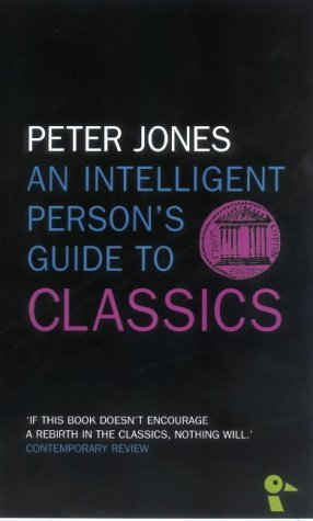 Beispielbild fr An Intelligent Person's Guide to Classics (Duckbacks) zum Verkauf von WorldofBooks