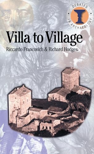 Stock image for Villa to Village: The Transformation of the Roman Countryside (Duckworth Debates in Archaeology) for sale by Bahamut Media