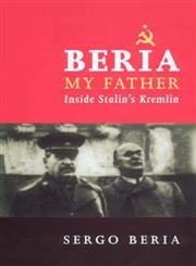 Imagen de archivo de Beria - My Father: Inside Stalin's Kremlin a la venta por WeBuyBooks