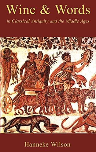 Wine & Words in Classical Antiquity and the Middle Ages