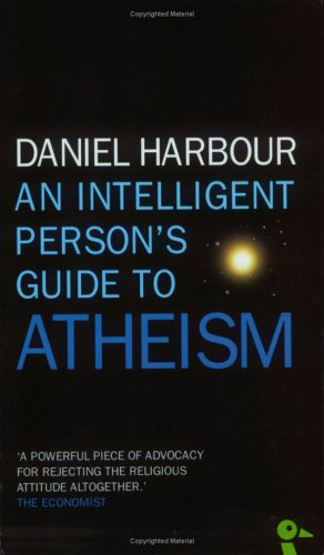 Stock image for An Intelligent Person's Guide to Atheism for sale by WorldofBooks