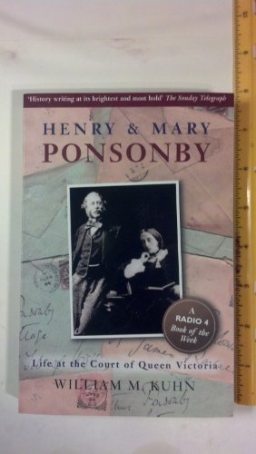 Beispielbild fr Henry and Mary Ponsonby: Life at the Court of Queen Victoria zum Verkauf von Books From California