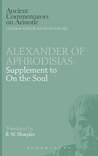 Stock image for Alexander of Aphrodisias: Supplement to On the Soul for sale by Ria Christie Collections
