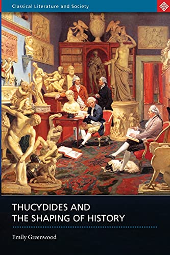 Beispielbild fr Thucydides and the Shaping of History zum Verkauf von Chiron Media