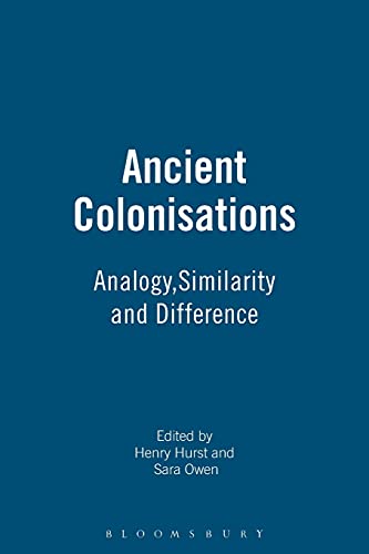9780715632987: Ancient Colonizations: Analogy,Similarity and Difference
