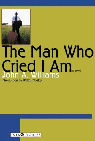 Beispielbild fr The Man Who Cried I am (Tusk Ivories Series) zum Verkauf von WorldofBooks
