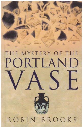 Stock image for Mystery of the Portland Vase for sale by WorldofBooks