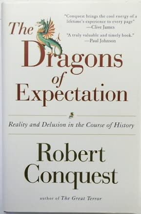 Imagen de archivo de The Dragons of Expectation: Reality and Delusion in the Course of History a la venta por AwesomeBooks