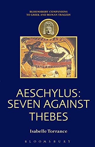 Stock image for Aeschylus: Seven Against Thebes (Companions to Greek and Roman Tragedy) for sale by Chiron Media
