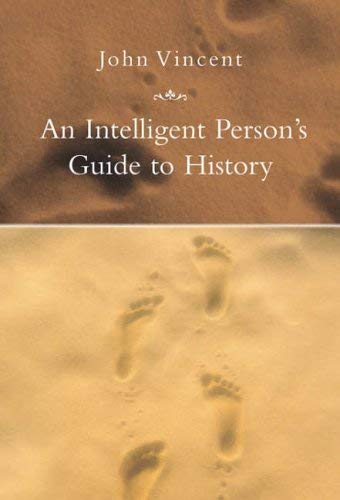 Stock image for An Intelligent Person's Guide to History for sale by Better World Books