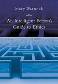 Beispielbild fr An Intelligent Person's Guide to Ethics zum Verkauf von WorldofBooks