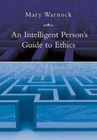 Stock image for An Intelligent Person's Guide to Ethics for sale by WorldofBooks