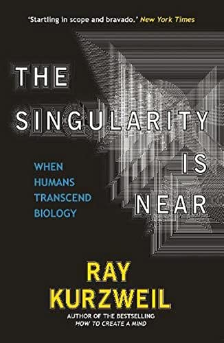 Stock image for The Singularity is Near: When Humans Transcend Biology for sale by WorldofBooks