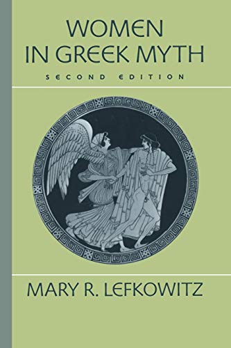 Women in Greek Myth (9780715635650) by Lefkowitz, Mary R.