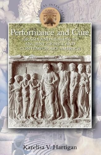 Imagen de archivo de Performance and Cure (Classical Inter/faces) a la venta por WorldofBooks