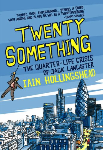 Stock image for Twenty Something: The Quarter-life Crisis of Jack Lancaster for sale by WorldofBooks