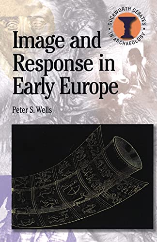 Beispielbild fr Image and Response in Early Europe (Duckworth Debates in Archaeology) zum Verkauf von AwesomeBooks