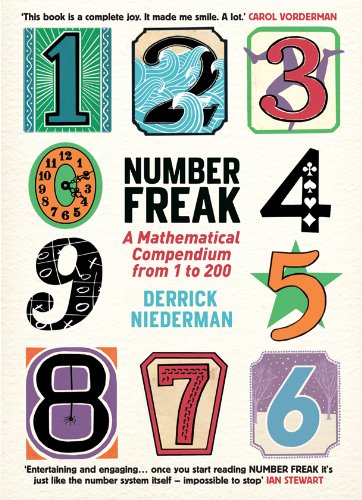 Beispielbild fr Number Freak: A Mathematical Compendium from 1 to 200 zum Verkauf von WorldofBooks