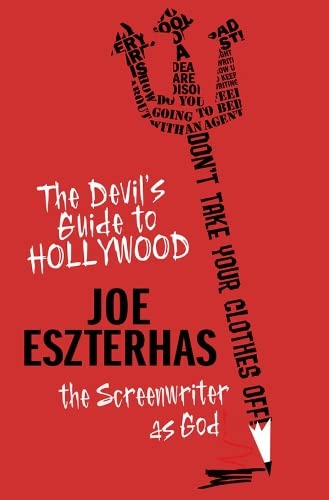 Beispielbild fr The Devil's Guide to Hollywood: The Screenwriter as God! zum Verkauf von WorldofBooks