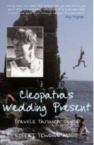 9780715637487: Cleopatra's Wedding Present: Travels Through Syria