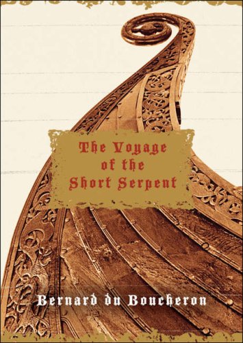 Stock image for The Voyage of the Short Serpent for sale by MusicMagpie