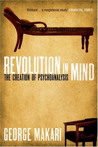 9780715637753: Revolution in Mind: The Creation of Psychoanalysis