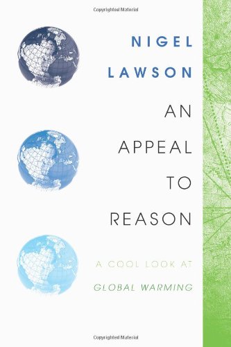 Stock image for An Appeal to Reason: A Cool Look at Global Warming for sale by ThriftBooks-Atlanta