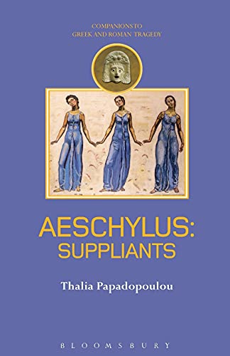 Beispielbild fr AESCHYLUS SUPPLIANTS BY PAPADOPOULOU, THALIAAUTHORPAPERBACK zum Verkauf von PBShop.store US