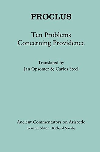 Stock image for Proclus: Ten Problems Concerning Providence (Ancient Commentators on Aristotle) for sale by HPB-Red