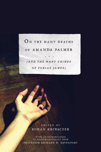 Stock image for On the Many Deaths of Amanda Palmer (and the Many Crimes of Tobias James) for sale by Half Price Books Inc.